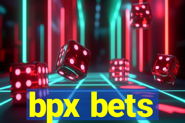 bpx bets